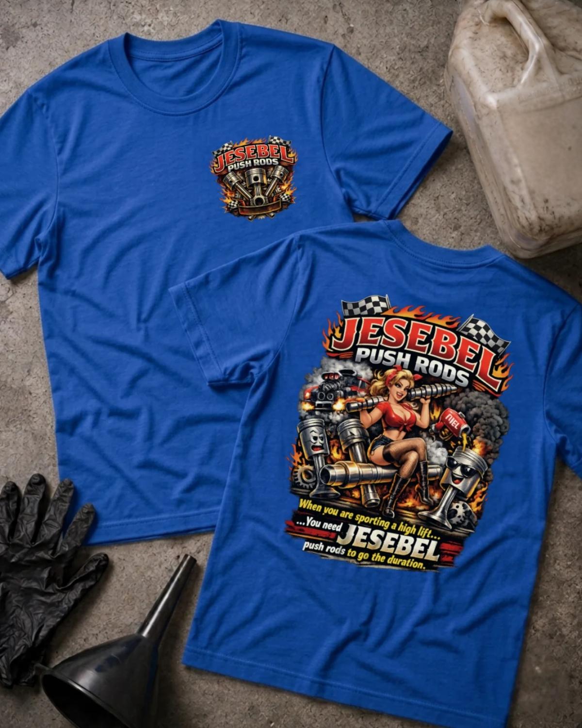 Front and back of true royal blue Jesebel Push Rods T-shirt with a piston chest emblem and pinup woman surrounded by engine parts, flames and checkered flags on the back.