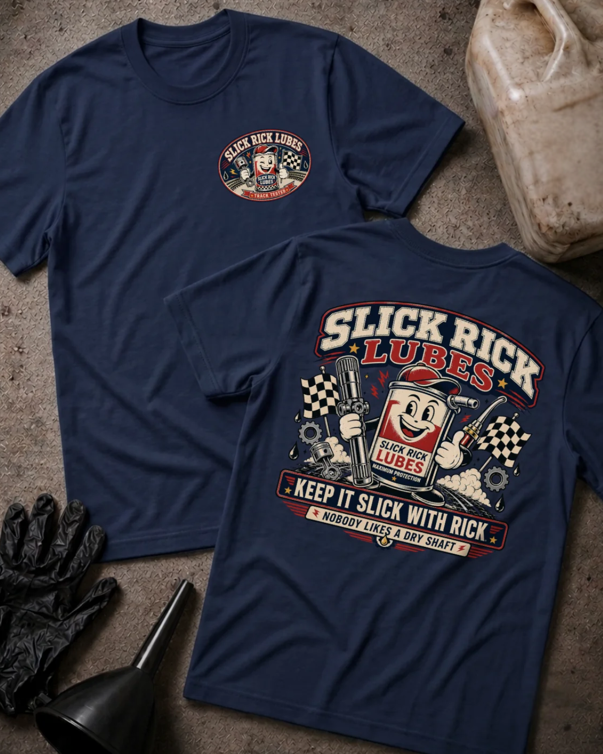 Front and back of navy Slick Rick Lubes T-shirt with a chest logo and cartoon automotive oil can holding a splined shaft and oil nozzle, reading “Keep It Slick with Rick.”