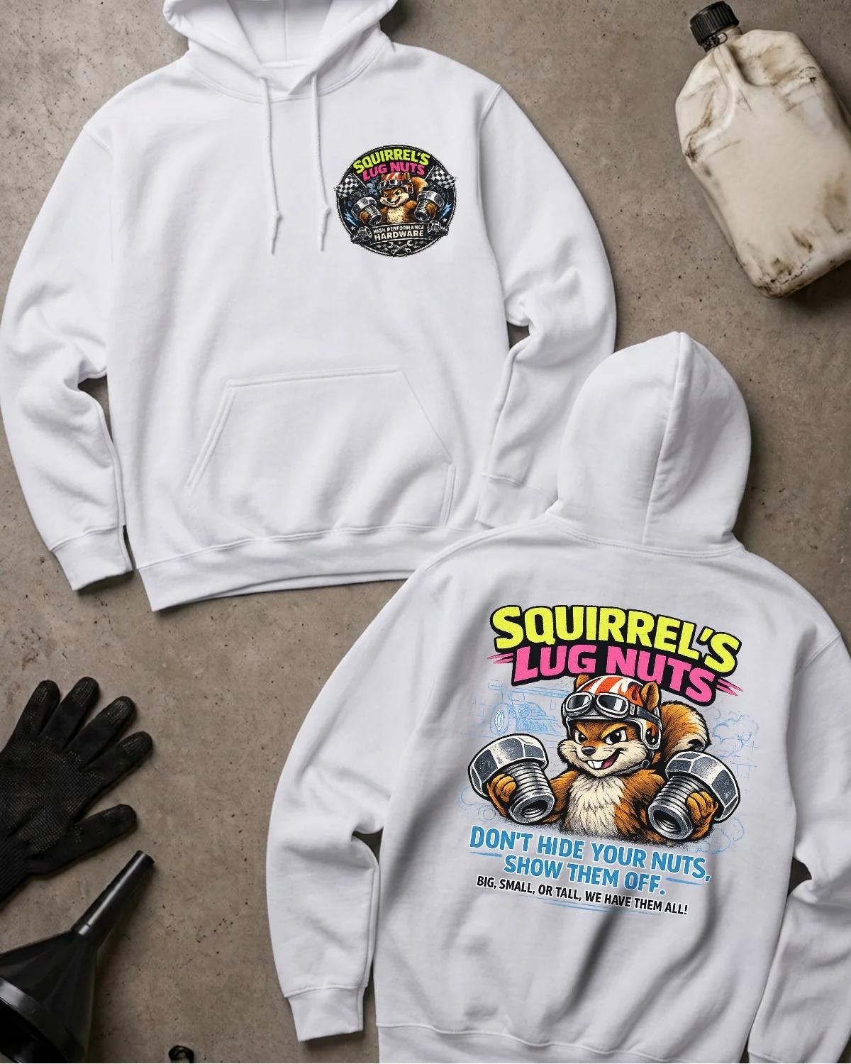 Front and back of white Squirrel’s Lug Nuts hoodie with a chest emblem and helmeted cartoon squirrel holding two oversized automotive lug nuts on the back.