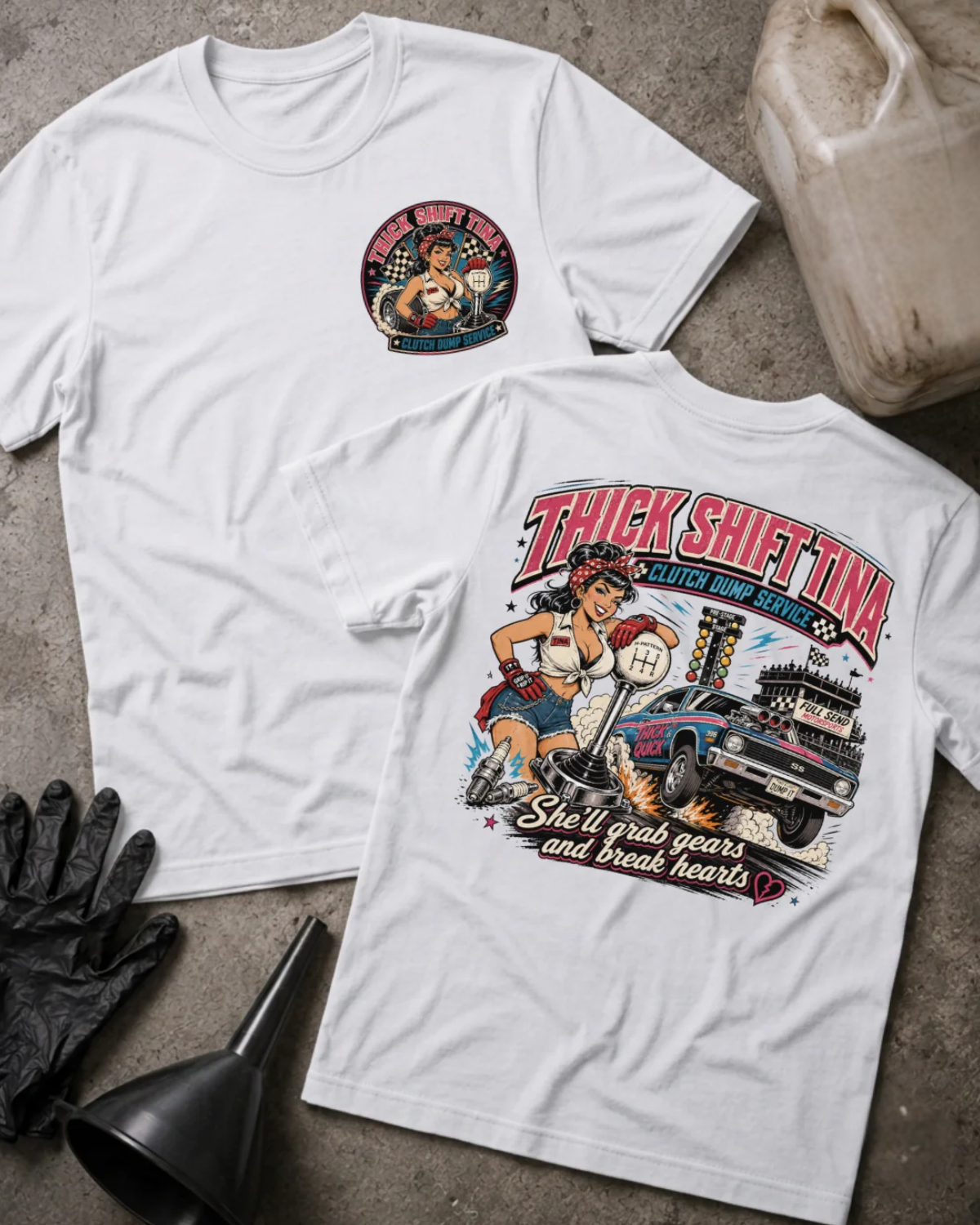 Front and back of white Thick Shift Tina T-shirt with a small chest emblem and back graphic of a pinup mechanic beside an oversized gear shifter and drag car.