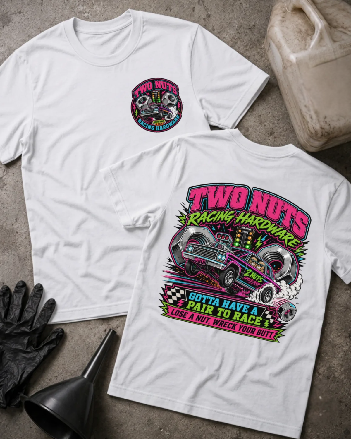 Front and back of white Two Nuts Racing Hardware T-shirt with a small chest emblem and pink drag car flanked by two large metal nuts on the back.