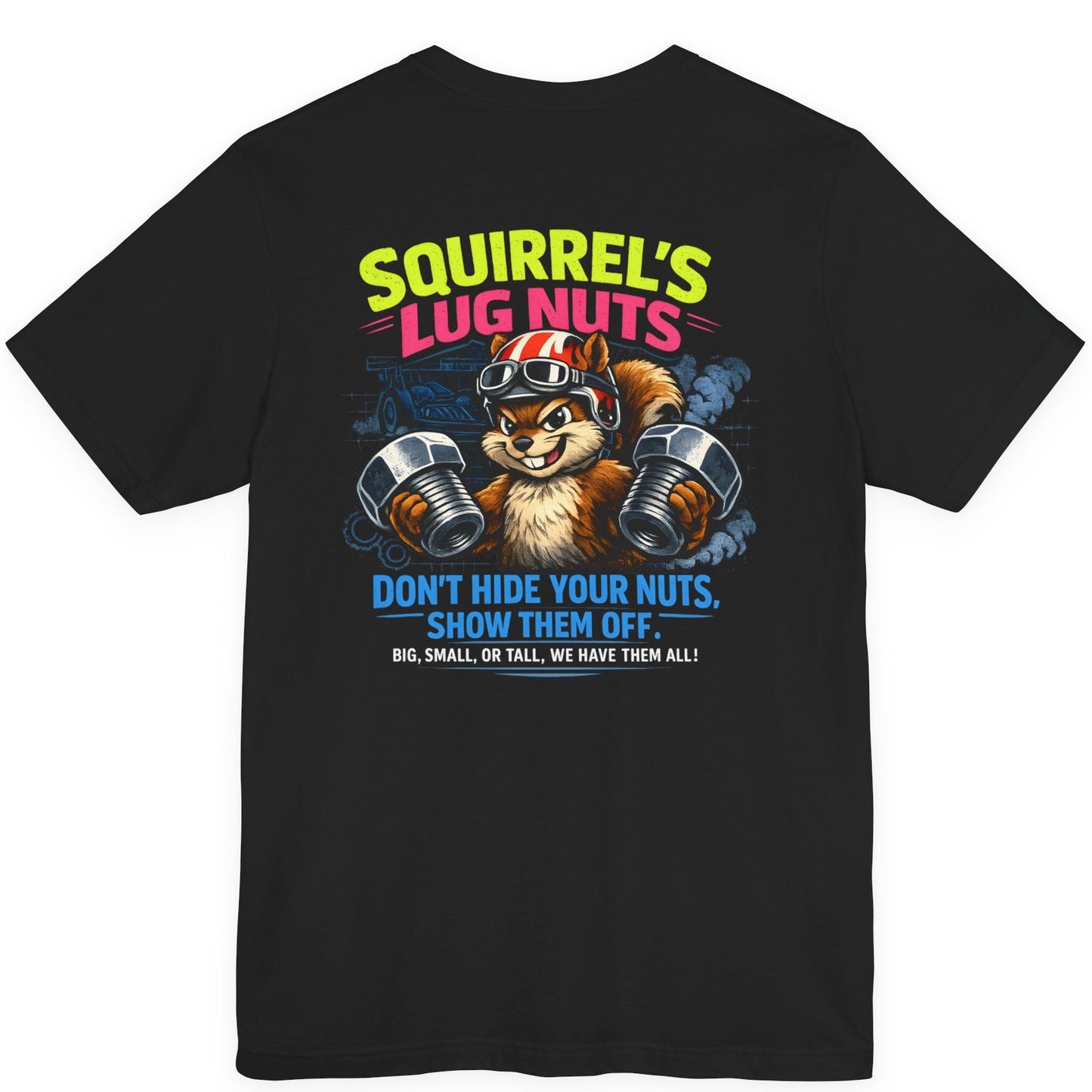 Black t-shirt with a graphic of a squirrel holding lug nuts and 'Squirrel's Lug Nuts' text on the back.