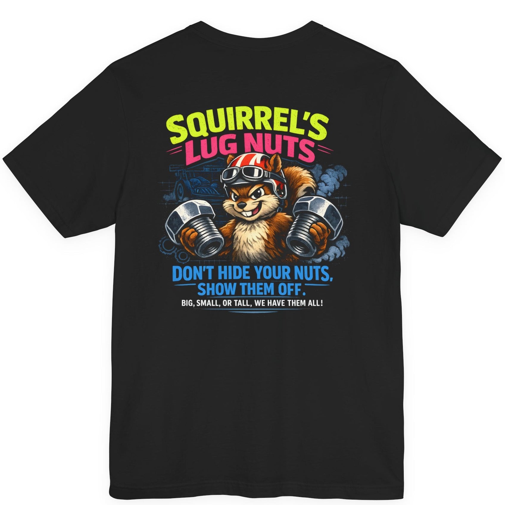 Black t-shirt with a graphic of a squirrel holding lug nuts and 'Squirrel's Lug Nuts' text on the back.