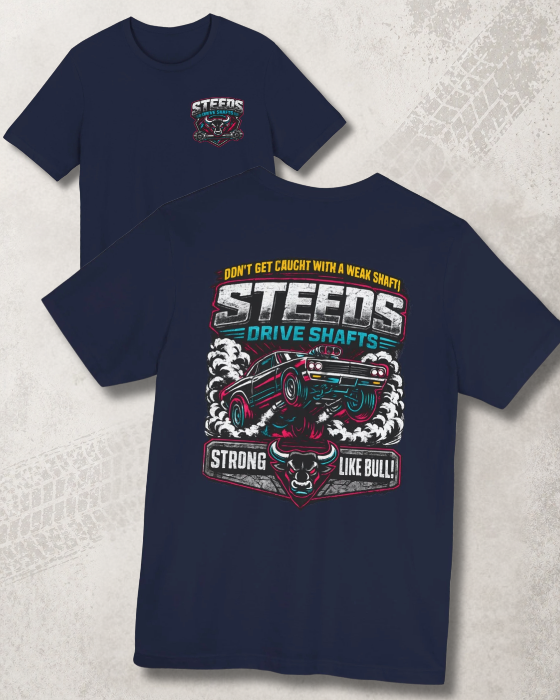 Navy blue t-shirt with 'Steeds Drive Shafts' graphic design and text on a textured gray background