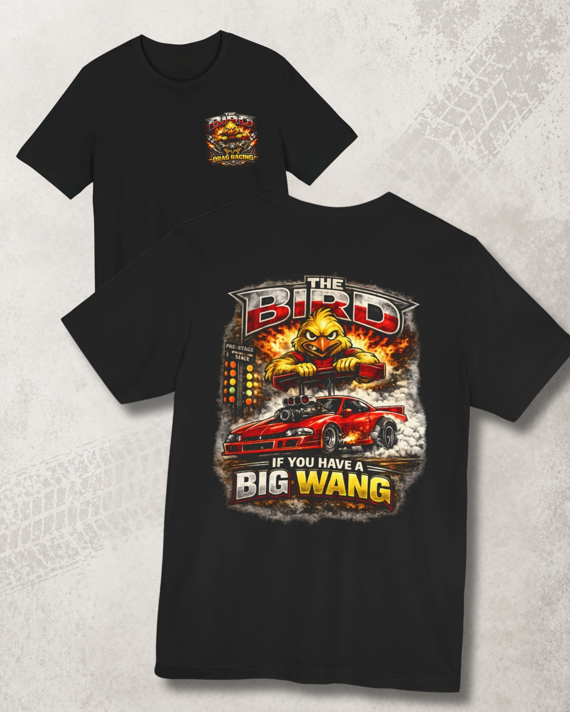 Black t-shirt with graphic design featuring a car and 'THE BIRD IF YOU HAVE A BIG WANG' text on a textured gray background