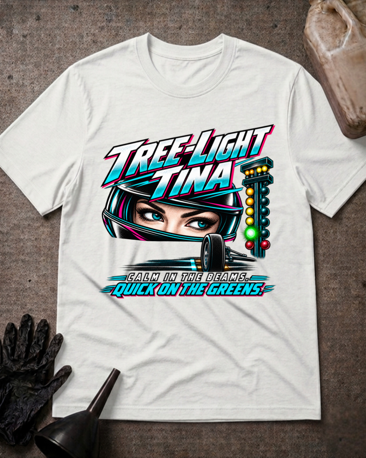 White Tree Light Tina drag racing T-shirt, front flat lay with helmeted woman racer, starting tree showing green, and “Calm in the beams. Quick on the greens.”
